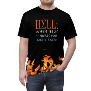 Hell: When Jesus ignores you right back